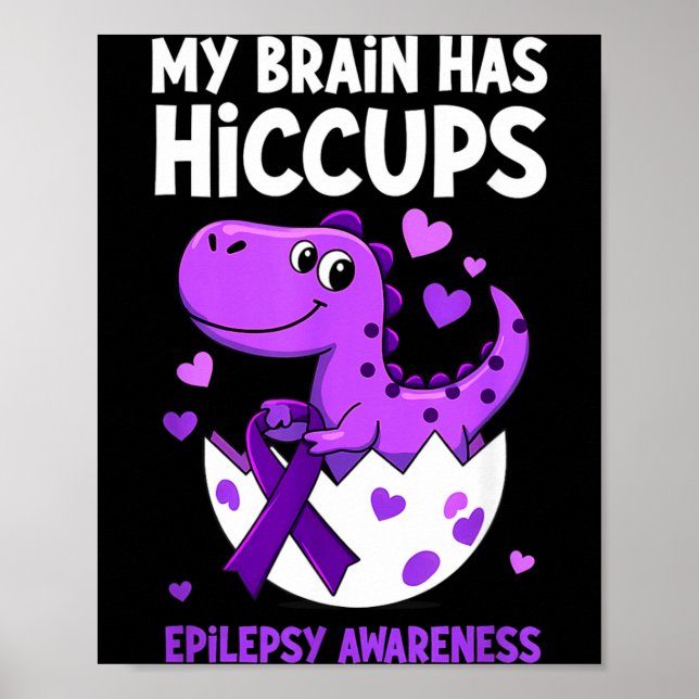 Póster Mi cerebro tiene hipo Dino Conciencia de la epilep (Frente)