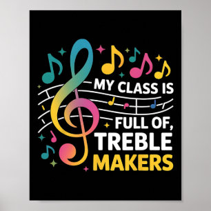 Póster Mi Cl Está Lleno De Fabricantes De Treble - Enseña