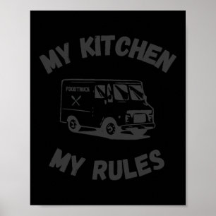 Póster Mi cocina mis reglas divertido Camión de Comida