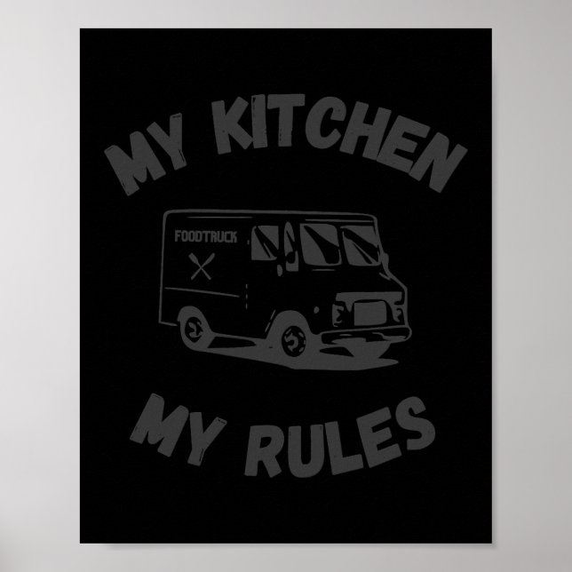Póster Mi cocina mis reglas divertido Camión de Comida (Frente)