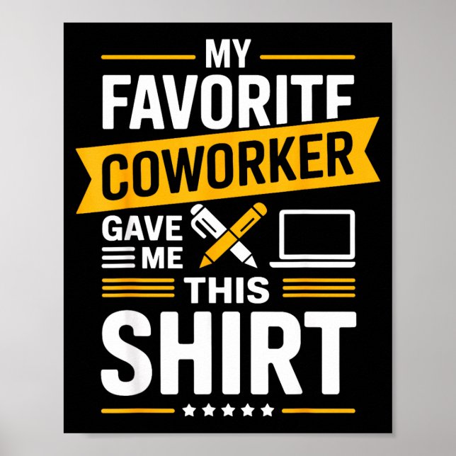 Póster Mi compañero de trabajo favorito me dio esto  (Frente)