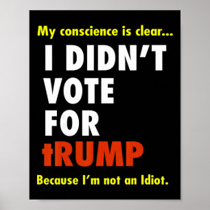 Póster Mi conciencia es querida, no voté por Trump, soy