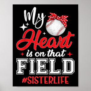 Póster Mi Corazón Está En Esa Hermana Del Béisbol.
