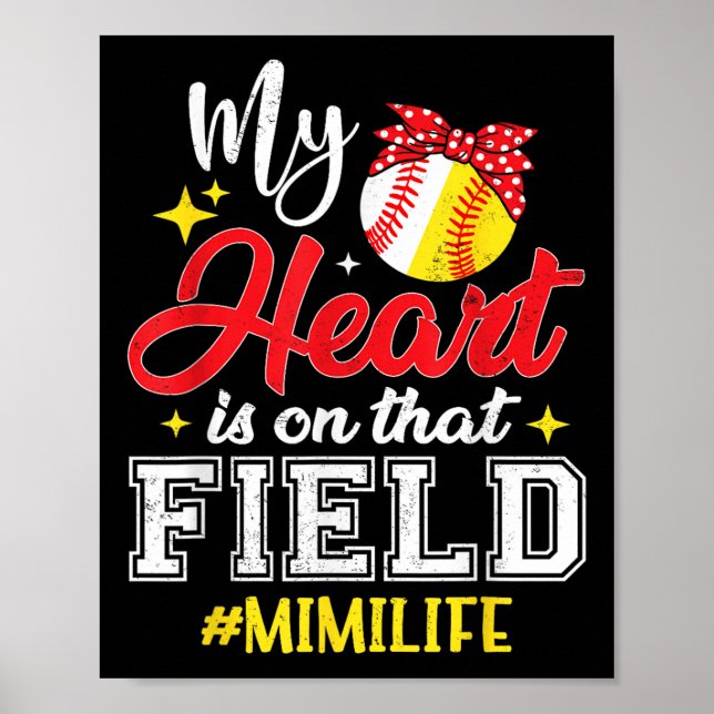 Póster Mi Corazón Está En Ese Campo De Softball De Béisbo (Frente)