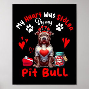 Póster Mi corazón fue robado por mi dueño de perro Pit Bu