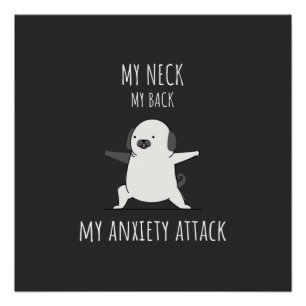 Póster Mi Cuello Mi Espalda Mi Ataque De Ansiedad