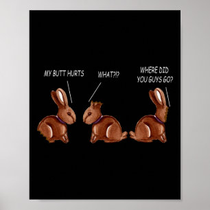 Póster Mi Culo Duele Conejo de Chocolate Bunny Funny Pasc