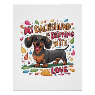 Póster Mi Dachshund Está Derramado