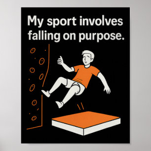 Póster Mi deporte implica caer a propósito escalando Humo
