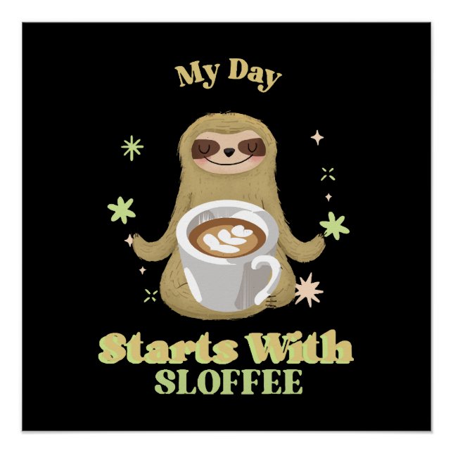 Póster Mi día comienza con Sloffee (Anverso)