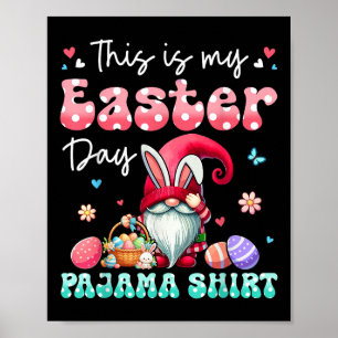 Póster Mi día de Pascua Pajama Shirt Floral Bunny Gnome H
