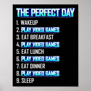 Póster Mi Día Perfecto Reproducir Videojuegos Divertido G