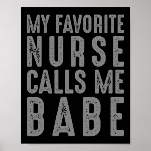 Póster Mi enfermera favorita me llama Babe - enfermera vi