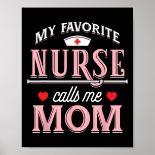 Póster Mi enfermera favorita me llama mamá - madre enferm