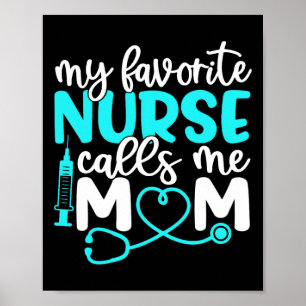 Póster Mi enfermera favorita me llama mamá Shirt Cute Mot