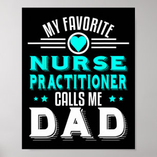 Póster Mi enfermera favorita me llama papá padre