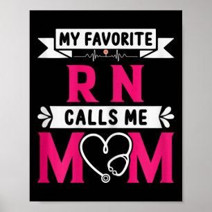Póster Mi enfermera favorita Rn registrada me llama Mamá