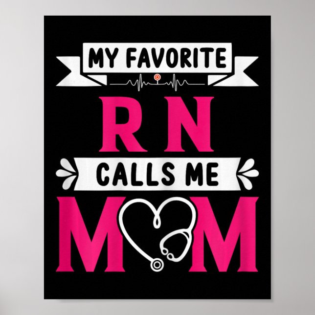 Póster Mi enfermera favorita Rn registrada me llama Mamá (Frente)