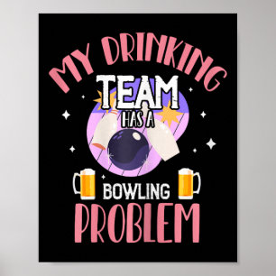 Póster Mi Equipo De Bebidas Tiene Un Problema Con El Bowl
