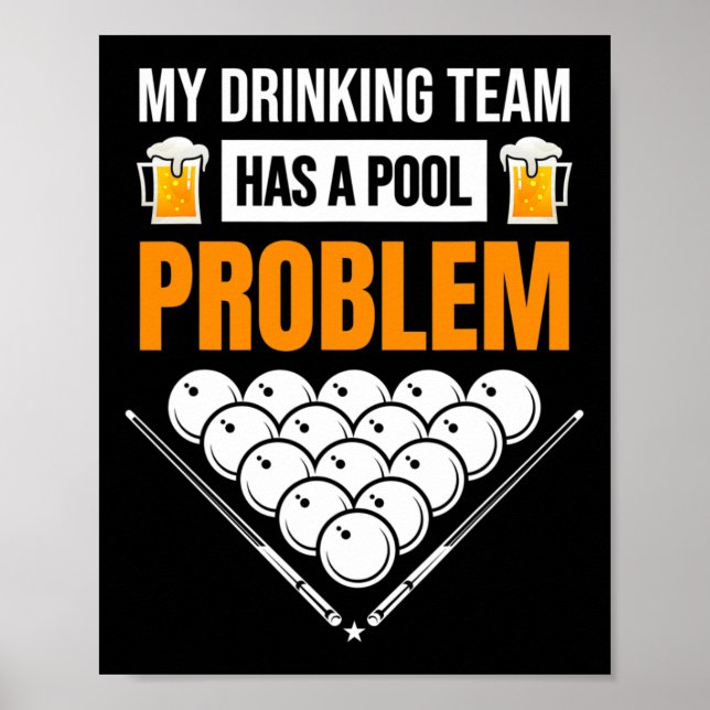 Póster Mi Equipo De Bebidas Tiene Un Problema De Billar G (Frente)