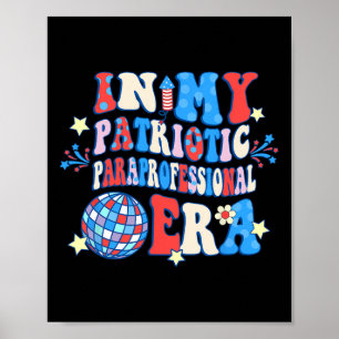 Póster Mi Era Patriótica Paraprofesional Feliz 4 De Julio