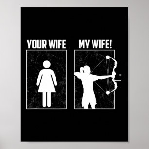 Póster Mi esposa de tiro con arco - Chica de caza de barr