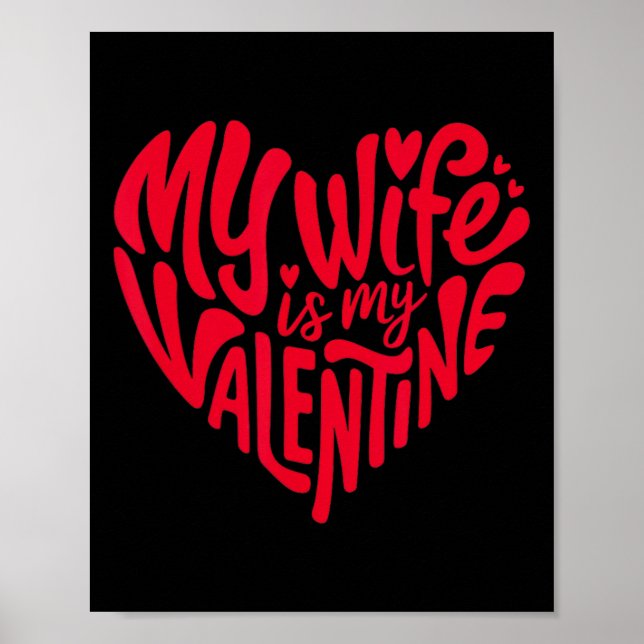 Póster Mi esposa es mi San Valentín diseño de corazón rom (Frente)
