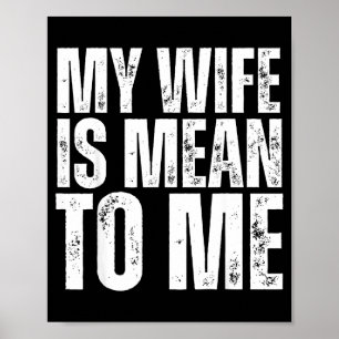 Póster Mi esposa me hace reír marido casado sarcástico