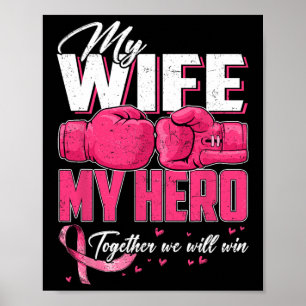 Póster Mi Esposa Mi Héroe Juntos Ganaremos Cáncer De Mama