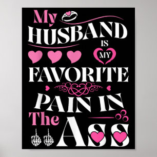 Póster Mi Esposo Es Gracioso Mi Dolor Favorito En El Cora