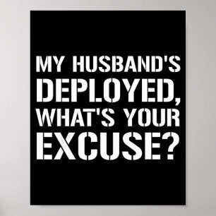 Póster Mi esposo está desplegado ¿cuál es tu excusa milit
