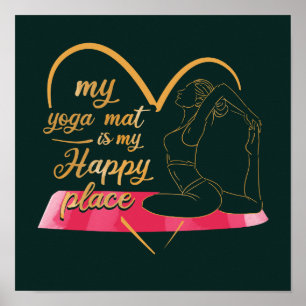 Póster Mi esterilla de yoga es mi lugar feliz