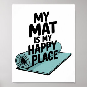 Póster Mi esterilla de yoga es mi lugar feliz de yoga