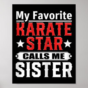 Póster Mi estrella favorita de karate me llama hermana