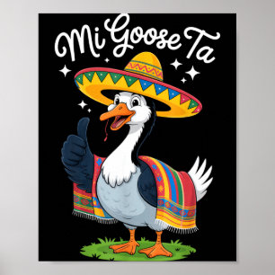 Póster Mi Ganso Ta divertidos amantes del ganso Cinco De