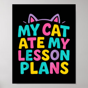 Póster Mi Gato Ate Mi Lección Planea Un Profesor Divertid