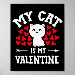 Póster Mi gato es mi San Valentín Gato lindo del día de S