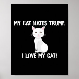 Póster Mi gato odia el divertido anti-triunfo de Trump
