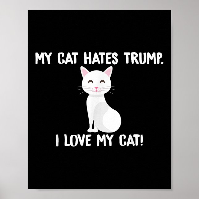 Póster Mi gato odia el divertido anti-triunfo de Trump (Frente)