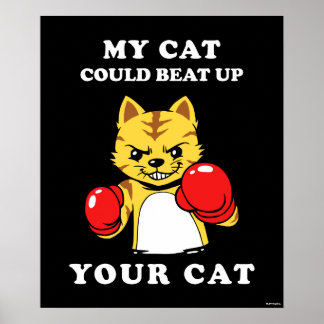 Póster Mi Gato Podría Golpear A Tu Gato