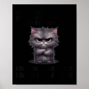 Póster Mi gato se niega a besar a nadie