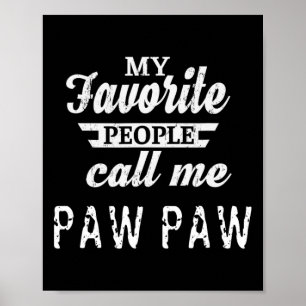 Póster Mi gente favorita me llama abuelo de Paw Paw