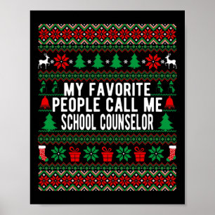 Póster Mi gente favorita me llama consejero escolar Chris