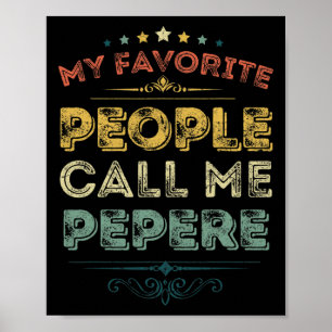 Póster Mi Gente Favorita Me Llama Pepere Funny Fathers Da