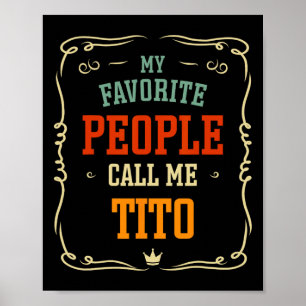 Póster Mi gente favorita me llama Tito Padre y#; s Día