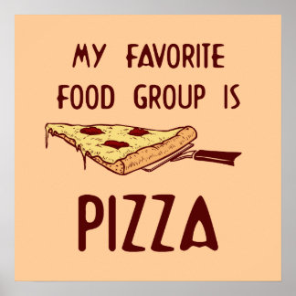 Póster Mi grupo de comida favorita es Poster de pizza