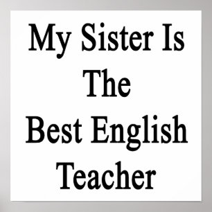 Póster Mi Hermana Es La Mejor Profesora De Inglés