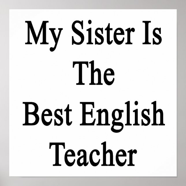 Póster Mi Hermana Es La Mejor Profesora De Inglés (Frente)