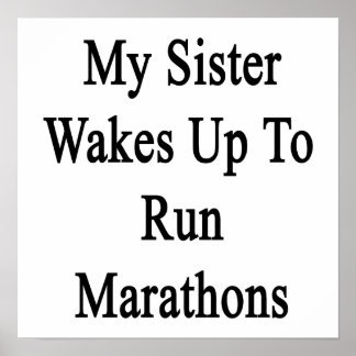 Póster Mi Hermana Se Levanta Para Correr Maratones