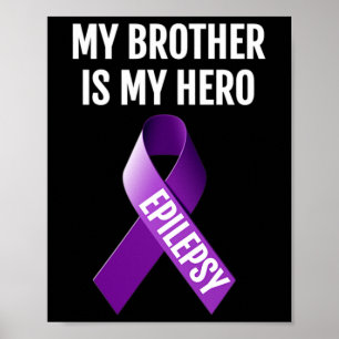 PÓSTER MI HERMANO ES MI CONCIENCIA DE EPILEPSIA DE HÉROE 